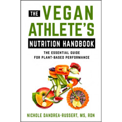 The Vegan Athlete's Nutrition Handbook: The Essential Guide for Plant-Based Performance