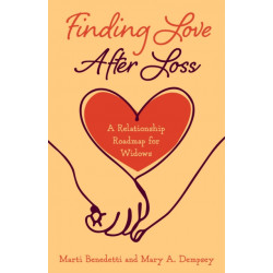 Finding Love After Loss: A Relationship Roadmap for Widows