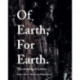 Of Earth, For Earth: The meaning of a mine