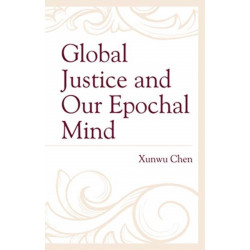 Global Justice and Our Epochal Mind