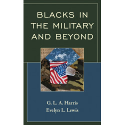 Blacks in the Military and Beyond