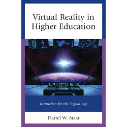 Virtual Reality in Higher Education: Instruction for the Digital Age