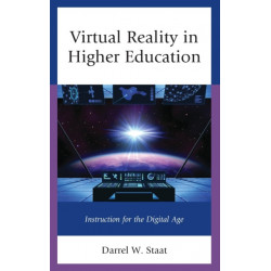Virtual Reality in Higher Education: Instruction for the Digital Age