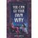 You Can Go Your Own Way