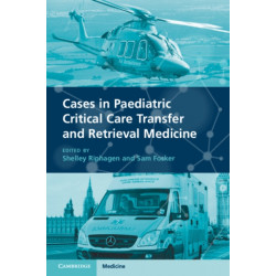 Cases in Paediatric Critical Care Transfer and Retrieval Medicine