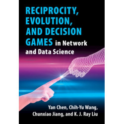 Reciprocity, Evolution, and Decision Games in Network and Data Science