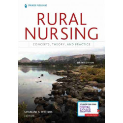 Rural Nursing, Sixth Edition: Concepts, Theory, and Practice