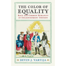 The Color of Equality: Race and Common Humanity in Enlightenment Thought