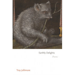 Earthly Delights: Poems