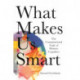 What Makes Us Smart: The Computational Logic of Human Cognition