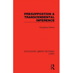 Presuppostion & Transcendental Inference