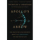 Apollo's Arrow: The Profound and Enduring Impact of Coronavirus on the Way We Live