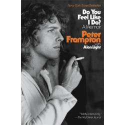 Do You Feel Like I Do?: A Memoir