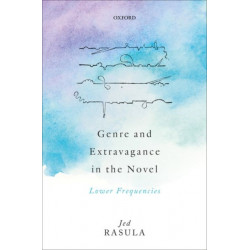 Genre and Extravagance in the Novel: Lower Frequencies