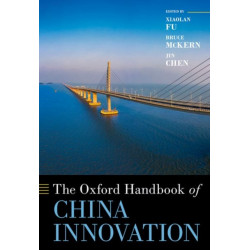 The Oxford Handbook of China Innovation