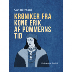 Krøniker fra kong Erik af Pommerns tid