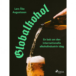 Globalkohol, en bok om den internationella alkoholindustrin i dag