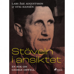 Stöveln i ansiktet, en bok om George Orwell