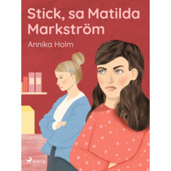 Stick,  sa Matilda Markström