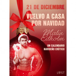 21 de diciembre: Vuelvo a casa por Navidad - un calendario navideño erótico