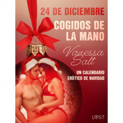 24 de diciembre: Cogidos de la mano - un calendario erótico de Navidad