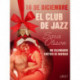 18 de diciembre: El club de jazz - un calendario erótico de Navidad