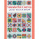 Wonderful Curves Sampler Quilt Block Book: 30 Blocks, 14 Projects, Endless Possibilities