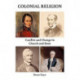 Colonial Religion: Conflict and Change in Church and State