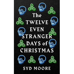 The Twelve Even Stranger Days of Christmas