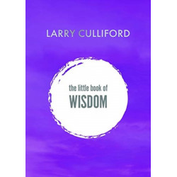 The Little Book of Wisdom: How to be happier and healthier