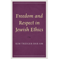 Freedom and Respect in Jewish Ethics