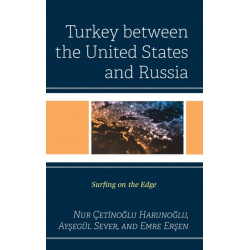 Turkey between the United States and Russia: Surfing on the Edge