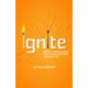 Ignite: Bring your business idea to life without burning out