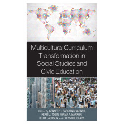 Multicultural Curriculum Transformation in Social Studies and Civic Education
