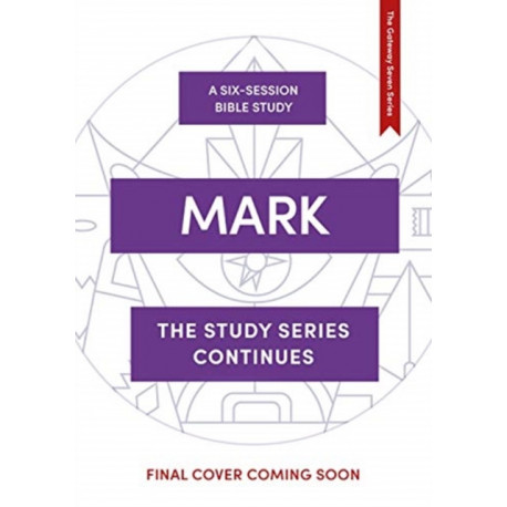 Mark: Living the Way of Jesus in the World