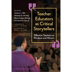 Teacher Educators As Critical Storytellers: Effective Teachers As Windows and Mirrors