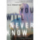 You Will Never Know
