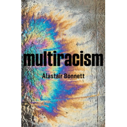 Multiracism: Rethinking Racism in Global Context