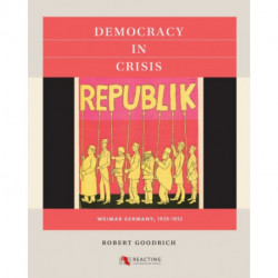 Democracy in Crisis: Weimar Germany, 1929-1932