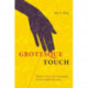 Grotesque Touch: Women, Violence, and Contemporary Circum-Caribbean Narratives