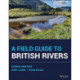 A Field Guide to British Rivers: Implications for Restoration