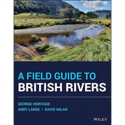 A Field Guide to British Rivers: Implications for Restoration