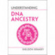 Understanding DNA Ancestry