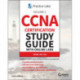 CCNA Certification Study Guide with Online Labs: Exam 200-301