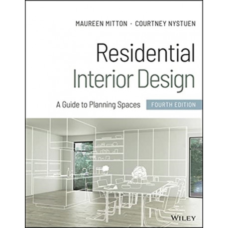 Residential Interior Design: A Guide to Planning Spaces