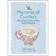 Moments of Comfort: Embracing the Joy in Life's Simple Pleasures