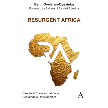Resurgent Africa: Structural Transformation in Sustainable Development
