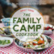 The Family Camp Cookbook: Easy, Fun, and Delicious Meals to Enjoy Outdoors