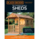 The Complete Guide to Sheds Updated 4th Edition: Design and Build a Shed: Complete Plans, Step-by-Step How-To