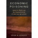 Economic Poisoning: Industrial Waste and the Chemicalization of American Agriculture